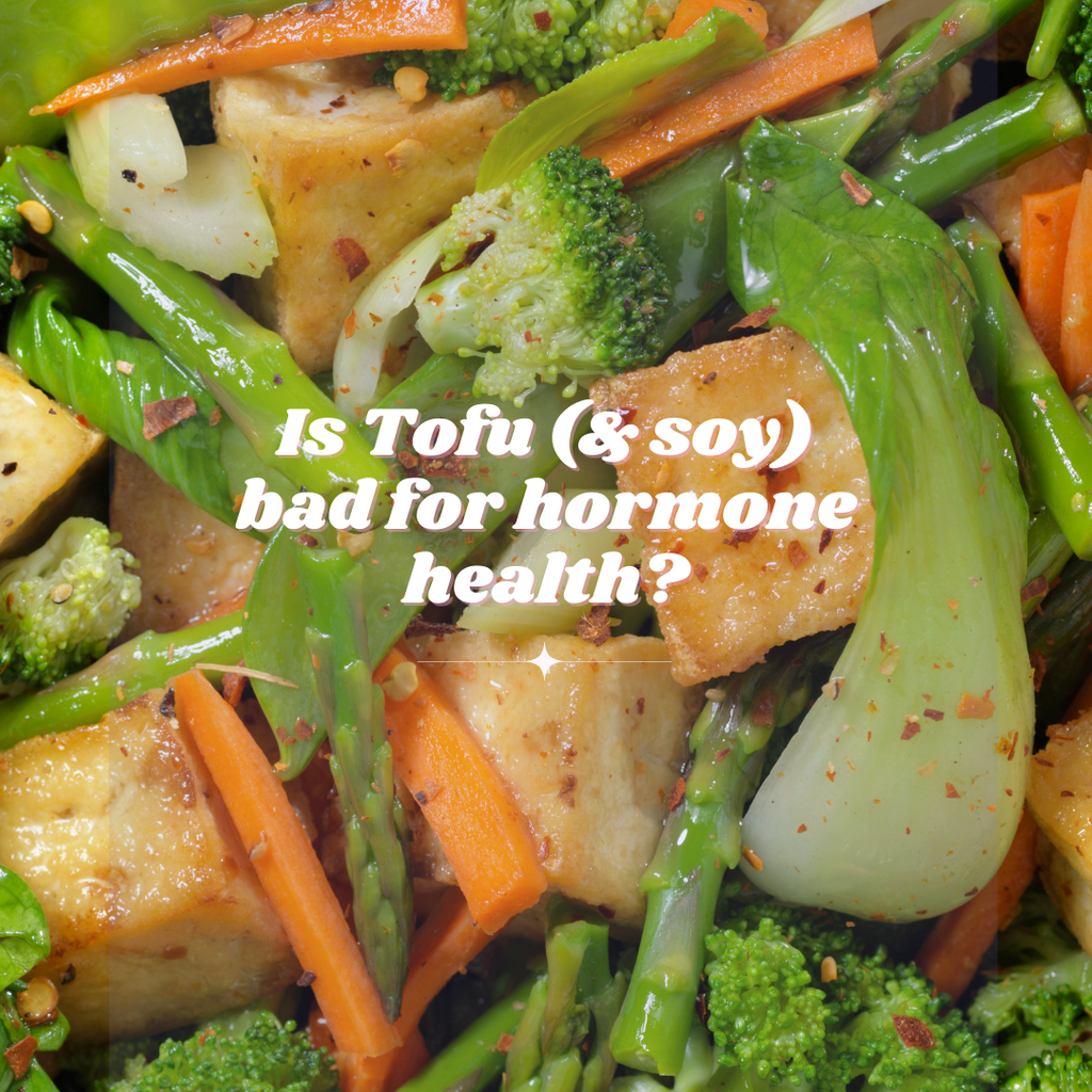 Is Tofu (& soy) bad for hormone health?